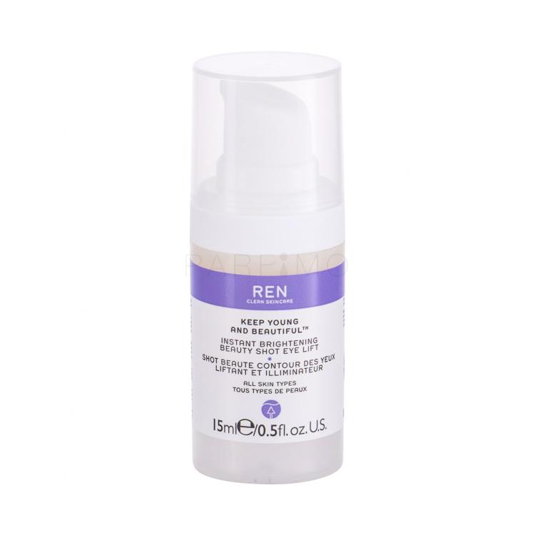 REN Clean Skincare Keep Young And Beautiful Instant Brightening Beauty Shot Gel contorno occhi donna 15 ml